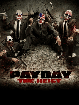 PAYDAY: The Heist