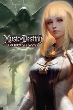 Music of Destiny: Corrupted Dungeons