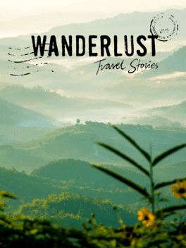 Wanderlust: Travel Stories