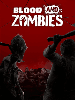 Blood and Zombies