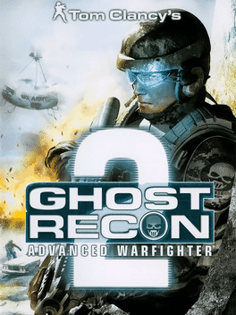 Tom Clancy’s Ghost Recon: Advanced Warfighter 2