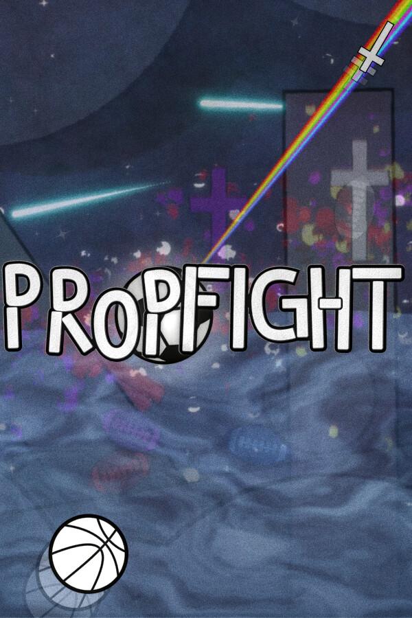 PropFight