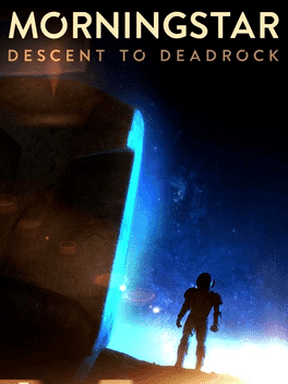 Morningstar: Descent to Deadrock