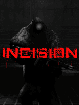 Incision