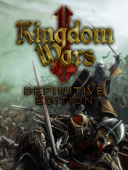 Kingdom Wars 2: Definitive Edition