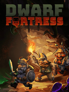 Dwarf Fortress