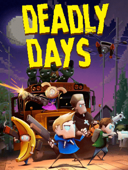 Deadly Days