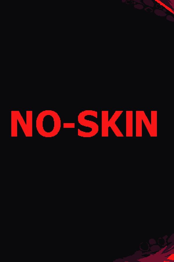 NO-SKIN