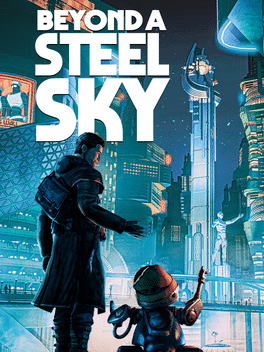 Beyond a Steel Sky