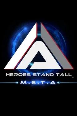 Heroes Stand Tall: M.E.T.A