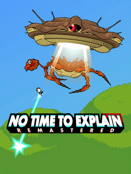 No Time To Explain Remastered