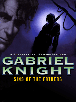 Gabriel Knight: Sins of the Fathers