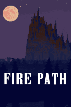 Fire Path