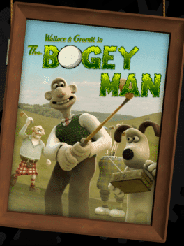 Wallace & Gromit's Grand Adventures: Episode 4 - The Bogey Man