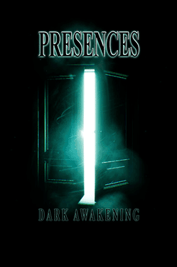 Presences: Dark Awakening