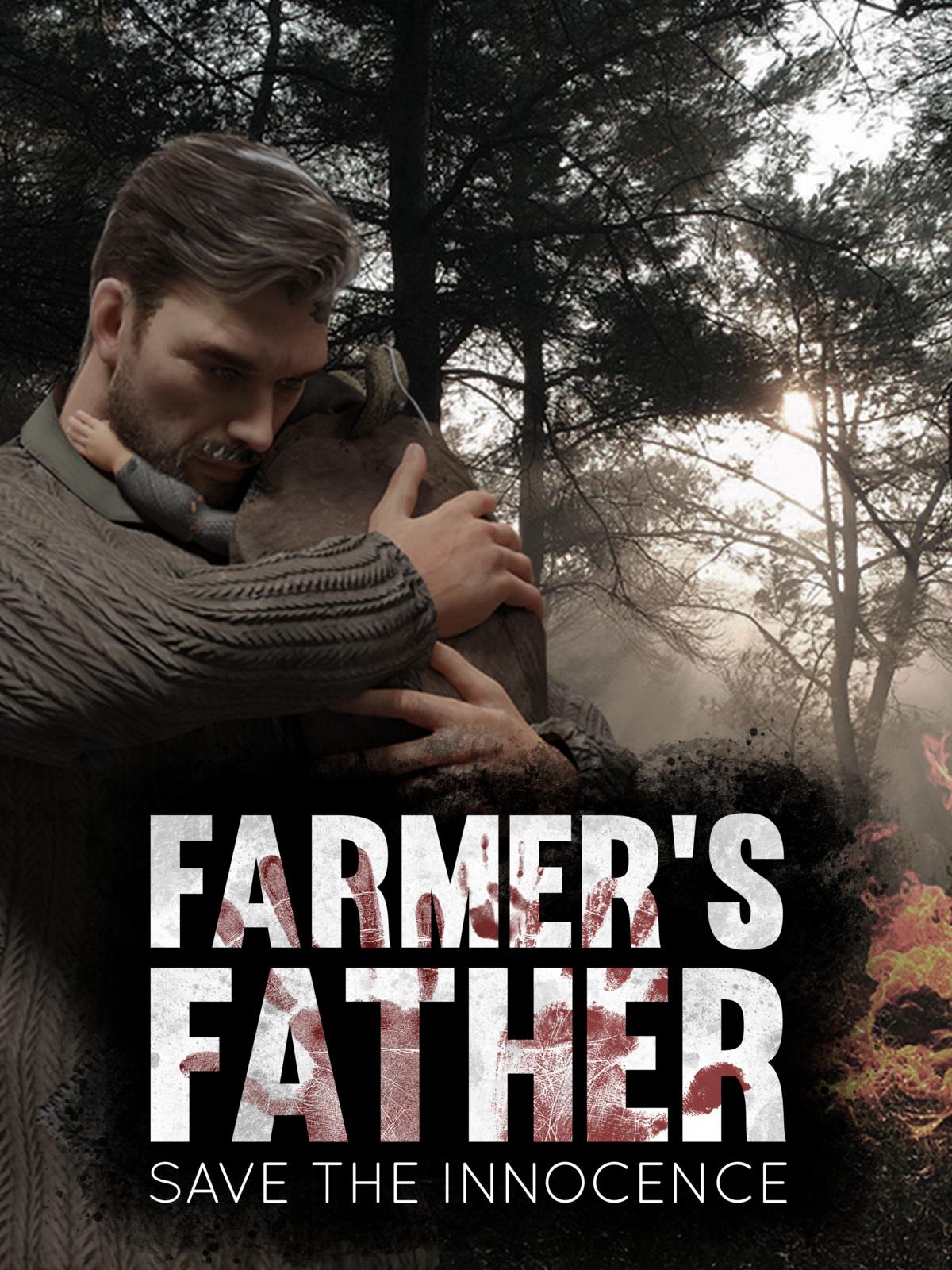 Farmer's Father: Save the Innocence