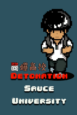 Detonation Sauce University