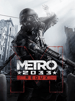 Metro: 2033 Redux