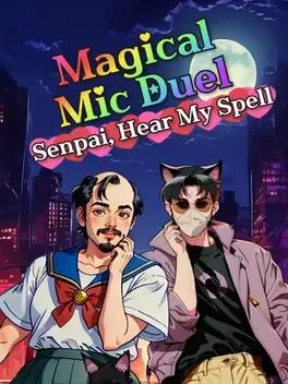 Magical Mic Duel: Senpai, Hear My Spell