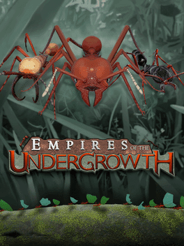 Empires of the Undergrowth