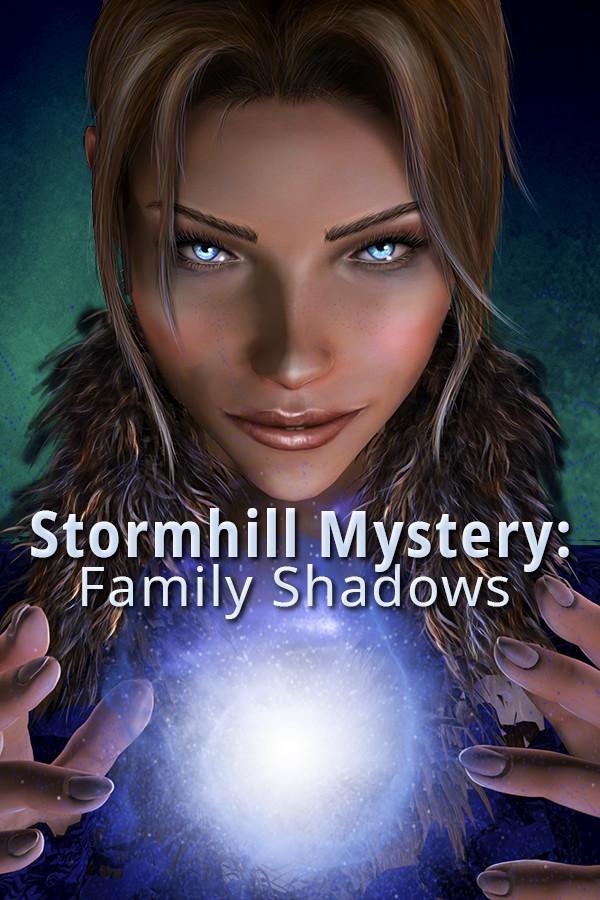 Stormhill Mystery: Family Shadows