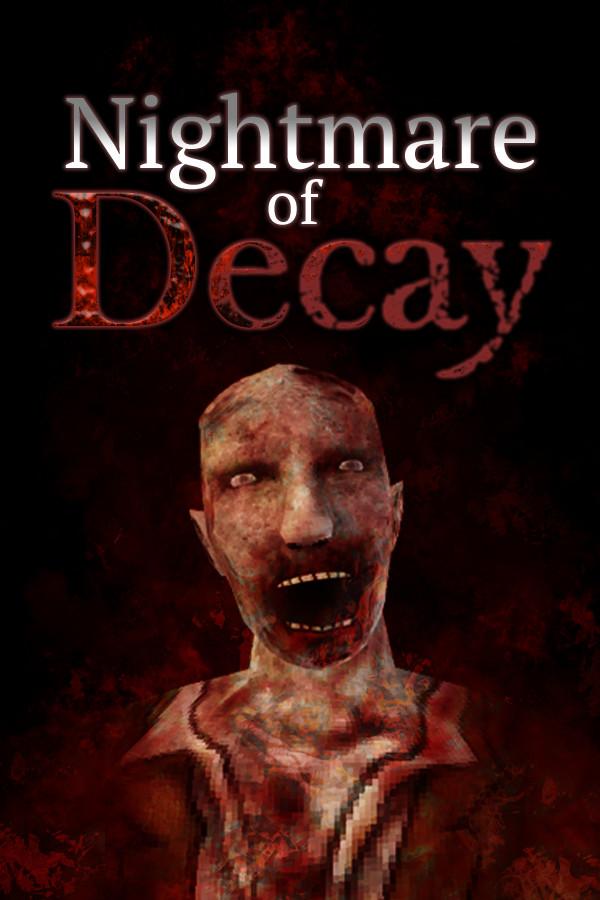 Nightmare of Decay