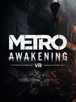 Metro Awakening VR