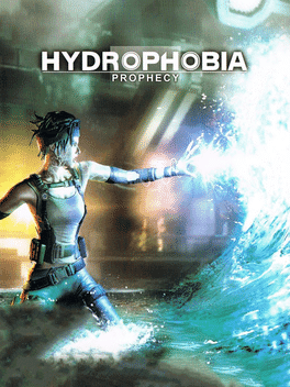 Hydrophobia: Prophecy