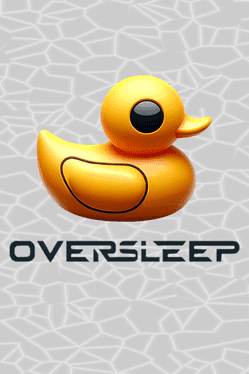 Oversleep