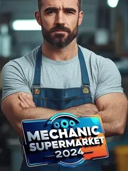 Mechanic Supermarket 2024