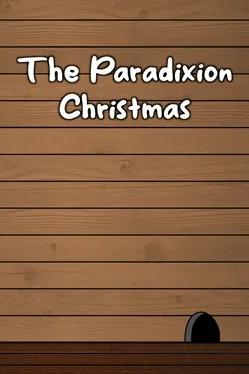 The Paradixion: Christmas