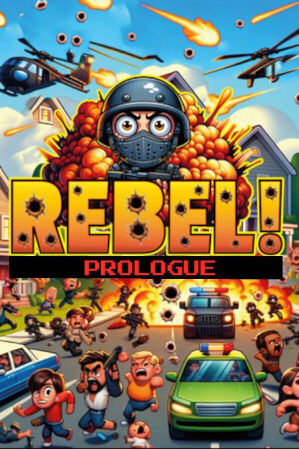 Rebel!: Prologue