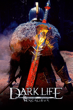 Dark Life Excalibur