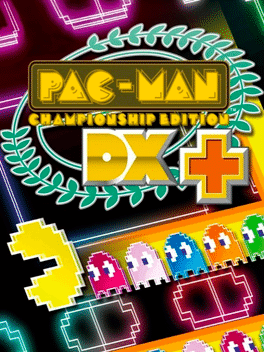 PAC-MAN Championship Edition DX+