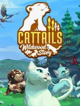 Cattails: Wildwood Story