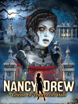 Nancy Drew: The Ghost of Thornton Hall