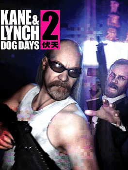 Kane and Lynch 2: Dog Days