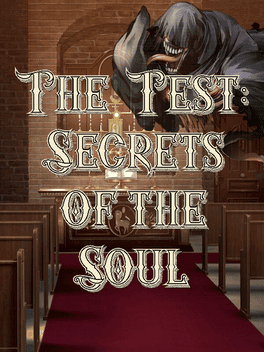 The Test: Secrets of the Soul