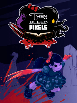 They Bleed Pixels