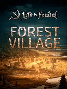 Life is Feudal: Forest Village