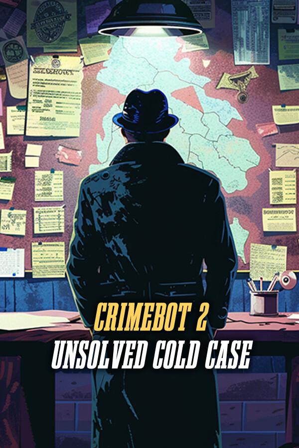 CrimeBot 2: Unsolved Cold Case