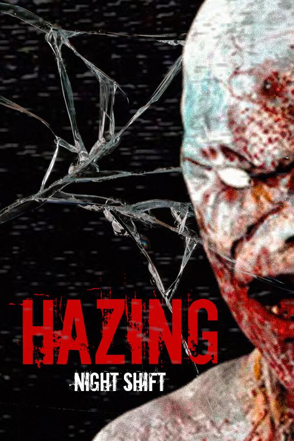 Hazing - Night Shift