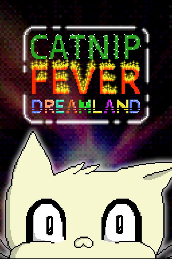 Catnip Fever Dreamland