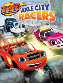 Blaze and the Monster Machines: Axle City Racers