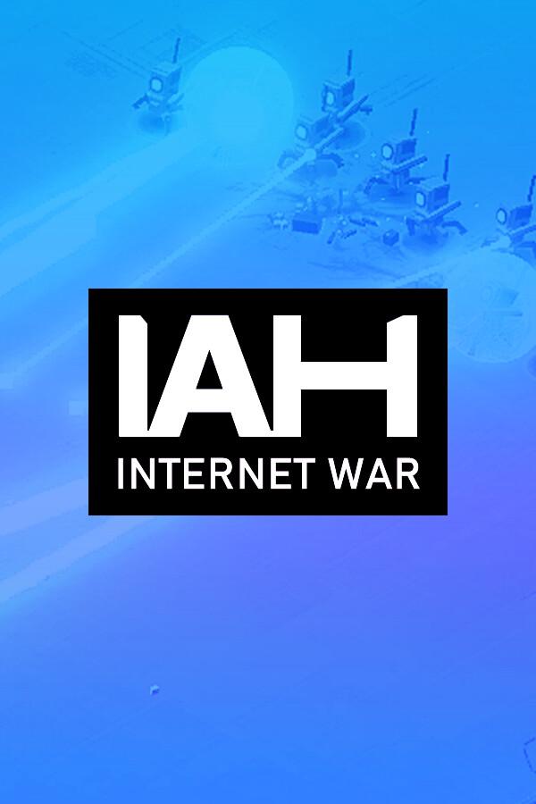 IAH: INTERNET WAR