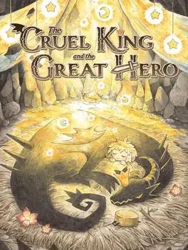 The Cruel King and the Great Hero