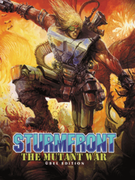 SturmFront - The Mutant War: Ubel Edition