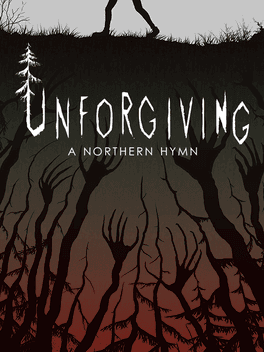 Unforgiving: A Northern Hymn