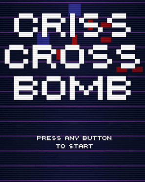 Criss Cross Bomb