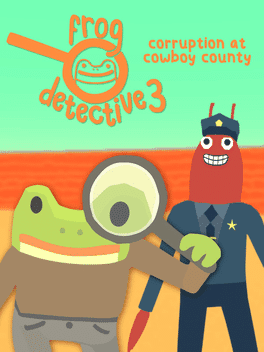 Frog Detective 3: Corruption at Cowboy County